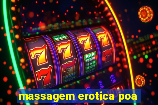 massagem erotica poa